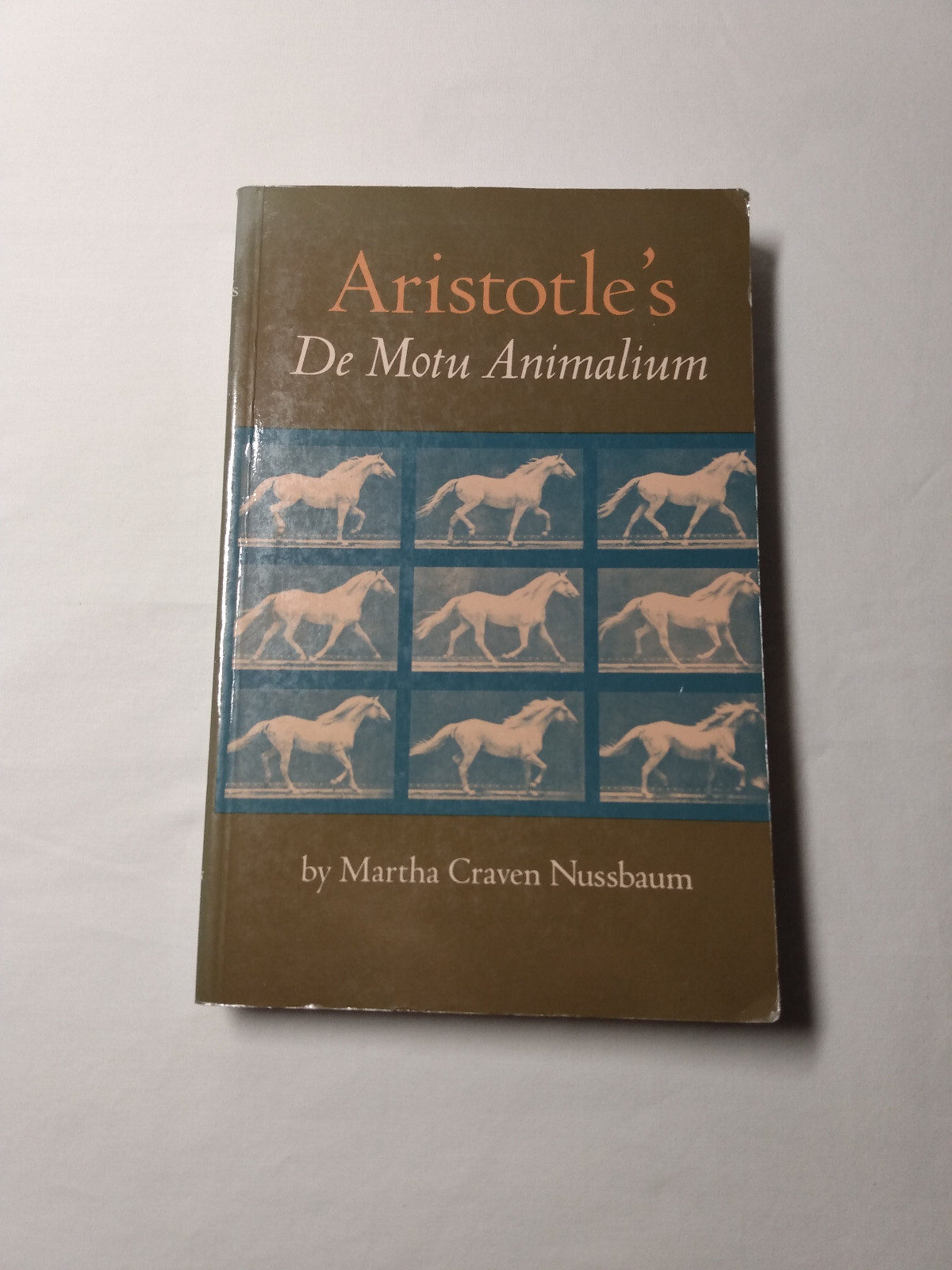 Aristotle’s De Motu Animalium by Nussbaum Ancient Greek Philosophy History 1985