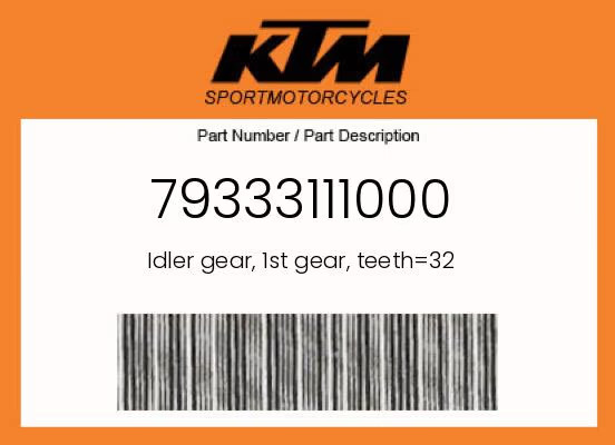 KTM Genuine Idler Gear, 1St Gear, Teeth=32 - 79333111000