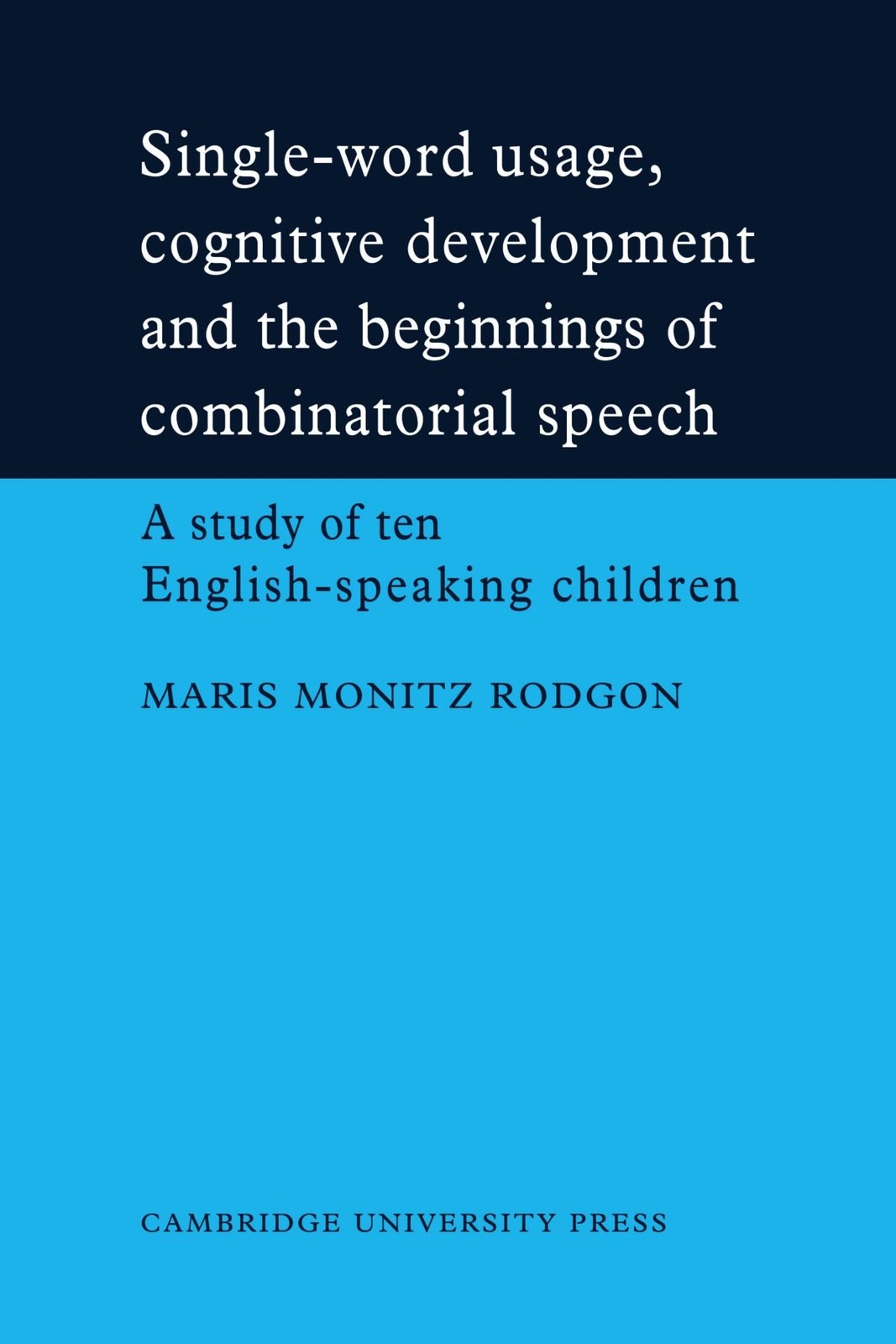 Single-Word Usage, Cognitive Development by Rodgon