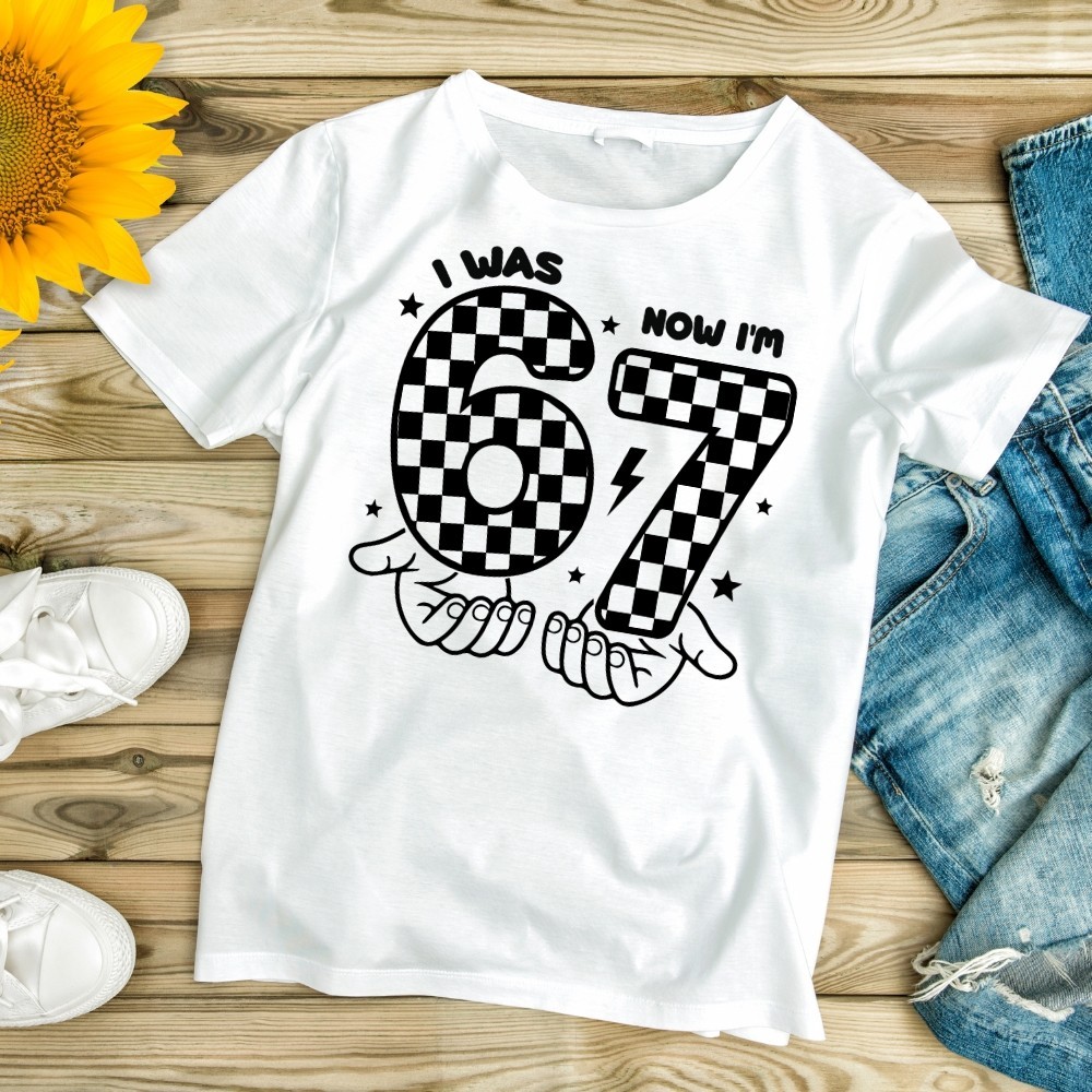 67 Birthday SVG PNG Digital Download Funny Meme Shirt Design Cricut File
