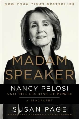 Madam Speaker: Nancy Pelosi and the Lessons of Power - Hardcover - GOOD