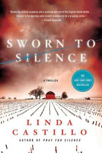 Sworn to Silence: A Kate Burkholder Novel - Paperback By Castillo, Linda - GOOD