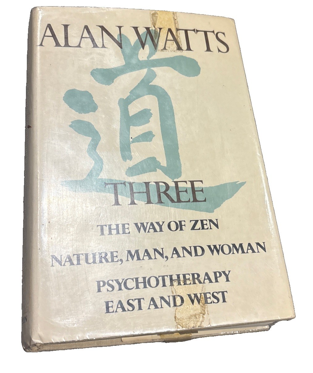 Alan Watts, Three The Way of Zen Nature, Man, and Woman Psychotherapy East/West*