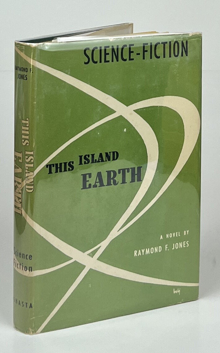 Raymond F Jones / This Island Earth 1952 Book Club Edition