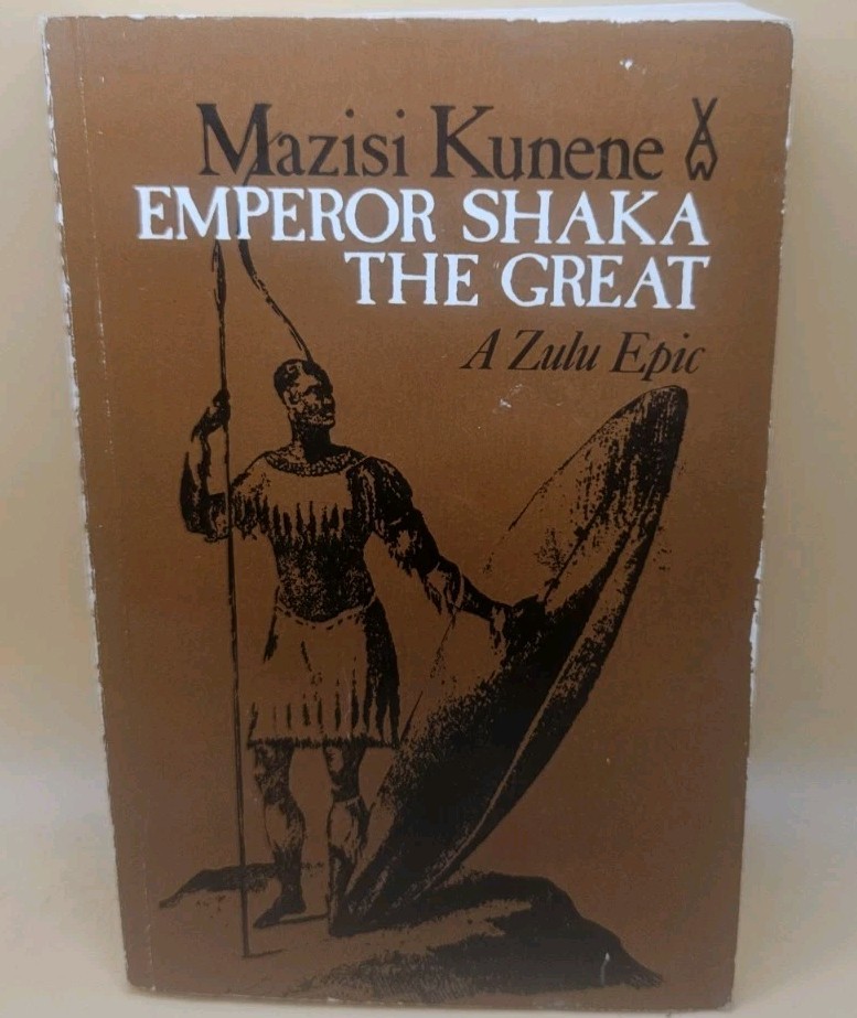 EMPEROR SHAKA THE GREAT: A ZULU EPIC (UNESCO COLLECTION OF By Mazisi Kunene EMPEROR SHAKA THE GREAT: A ZULU EPIC (UNESCO COLLECTION OF By Mazisi Kunene