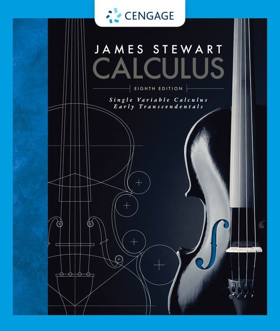 Cengage Single Variable Calculus: Early Transcendentals 8th Edition, Brand New Cengage Single Variable Calculus: Early Transcendentals 8th Edition, Brand New