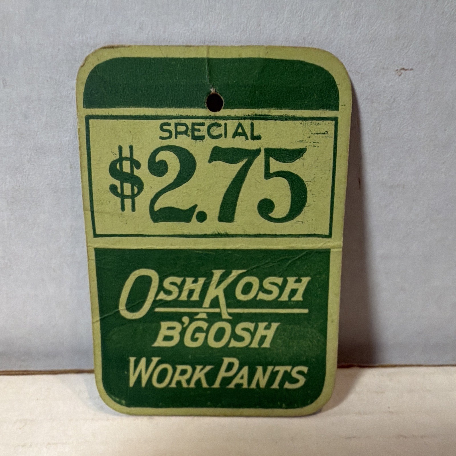 Vintage OshKosh B'Gosh Work Pants $2.75 Hanging Advertising Sign Green/Cream Vintage OshKosh B'Gosh Work Pants $2.75 Hanging Advertising Sign Green/Cream
