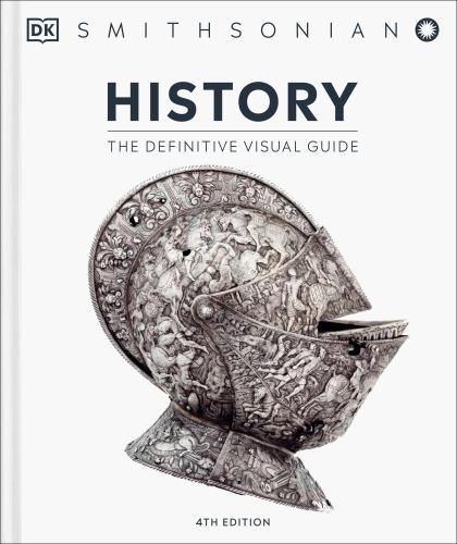 History: The Definitive Visual Guide (DK Definitive Visual Encyclopedias) by DK History: The Definitive Visual Guide (DK Definitive Visual Encyclopedias) by DK