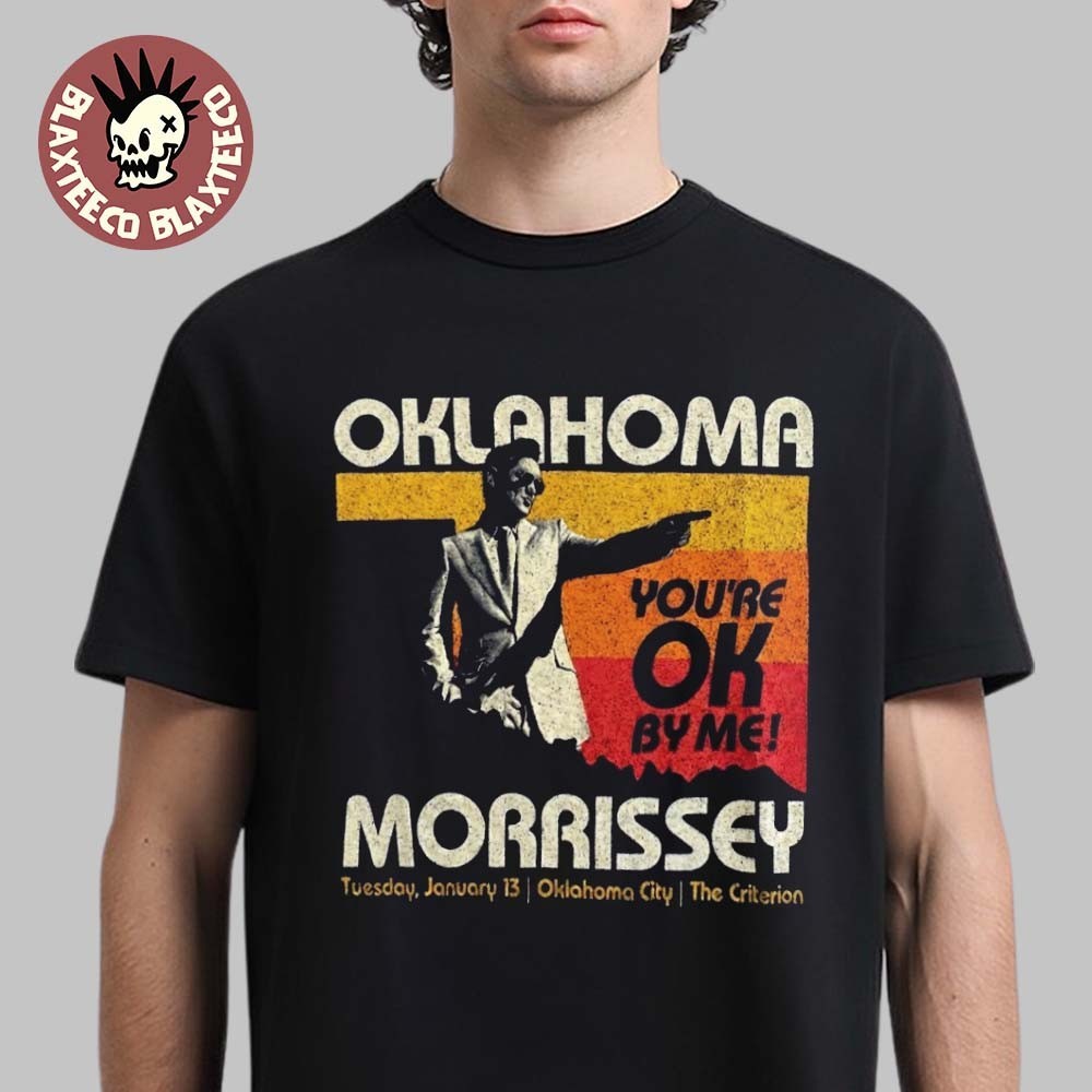 Morrissey Oklahoma 2026 City Merch For Show In Oklahoma City Shirt BS1937