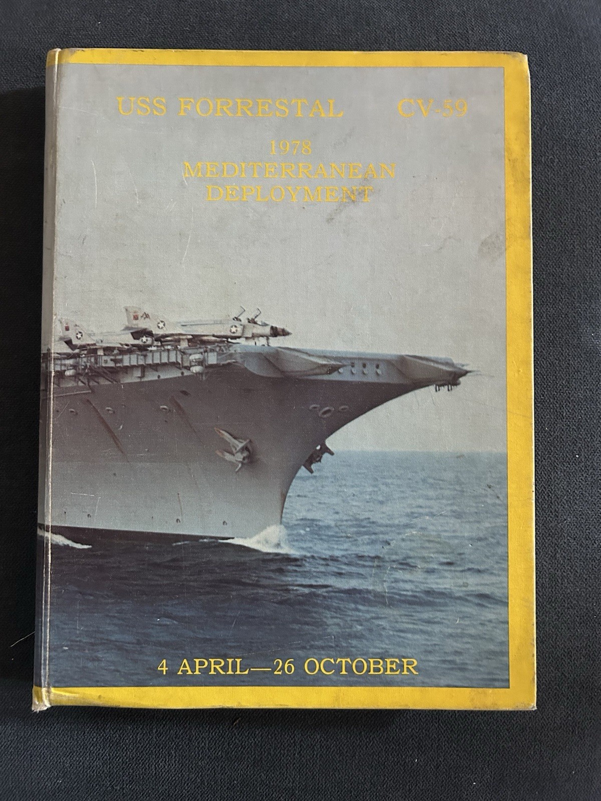 USS Forrestal (CV-59) 1978 Mediterranean Deployment Cruise Book - Fair - USS Forrestal (CV-59) 1978 Mediterranean Deployment Cruise Book - Fair -