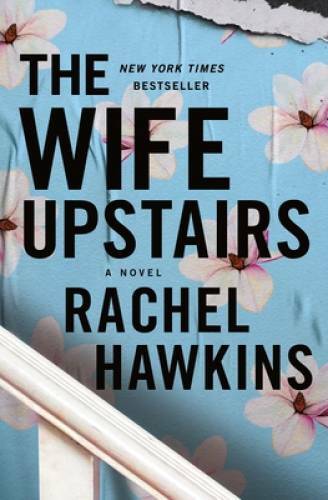 The Wife Upstairs: A Novel - Hardcover By Hawkins, Rachel - VERY GOOD
