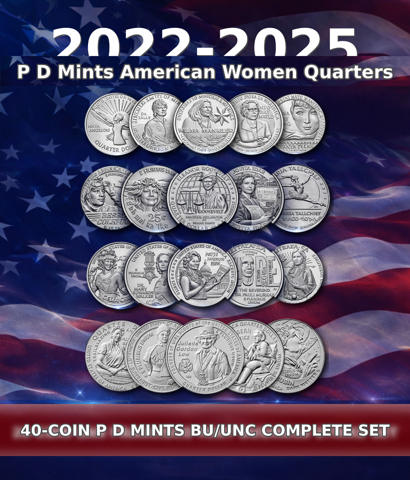 2022 2023 2024 2025 American Women Quarters P D 40 Coin Complete Set BU