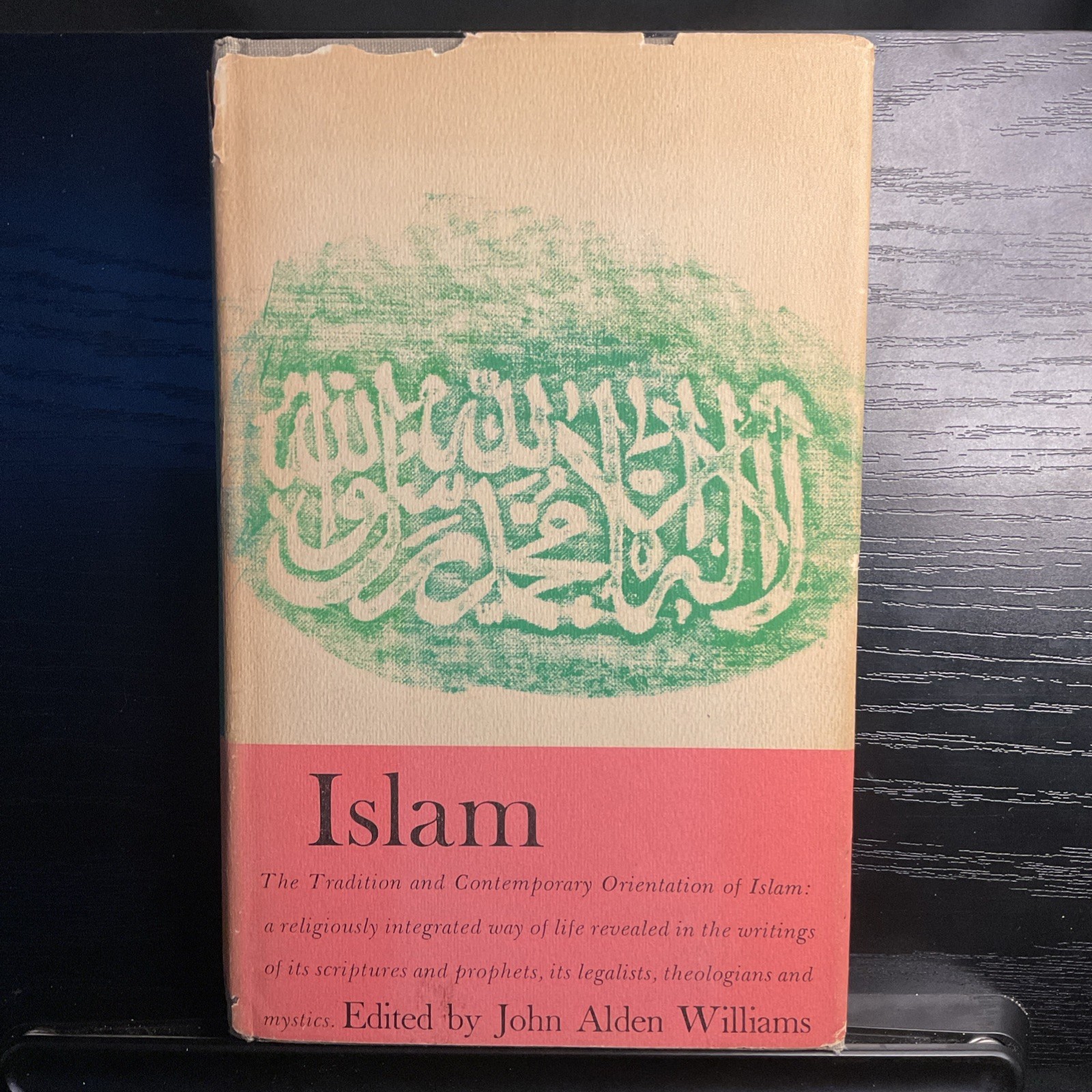 Islam Edited SIGNED by John Alden Williams 1961 1st Printing 1st Ed HC/DJ