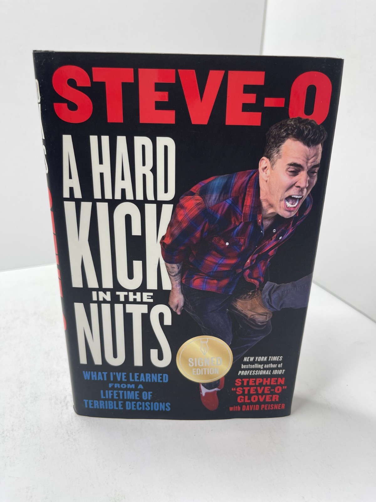 Signed A Hard Kick in the Nuts Steve-O Autographed 1st Ed Jackass Memoir HC DJ Signed A Hard Kick in the Nuts Steve-O Autographed 1st Ed Jackass Memoir HC DJ