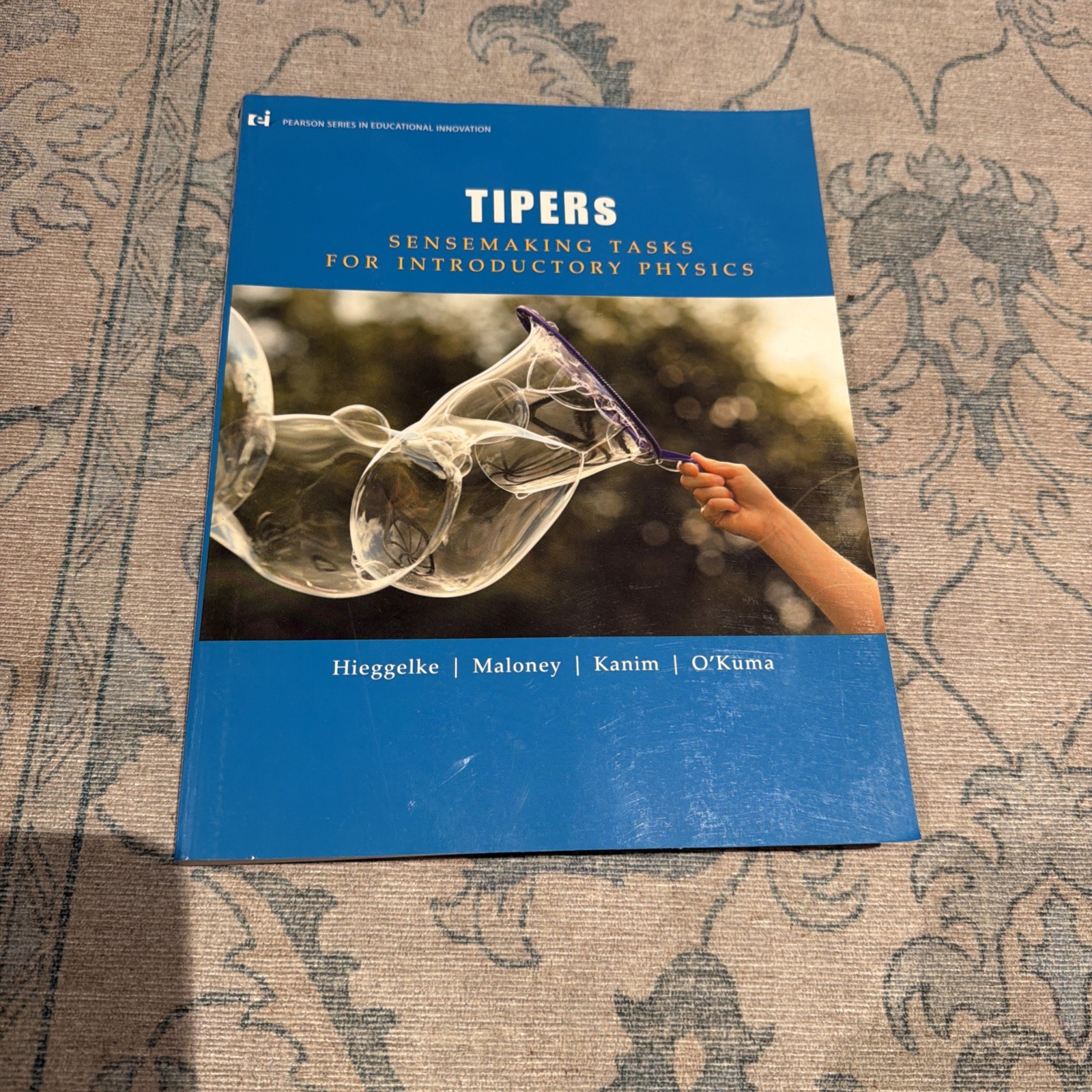 TIPERs : Sensemaking Tasks for Introductory Physics by Hieggelke TIPERs : Sensemaking Tasks for Introductory Physics by Hieggelke