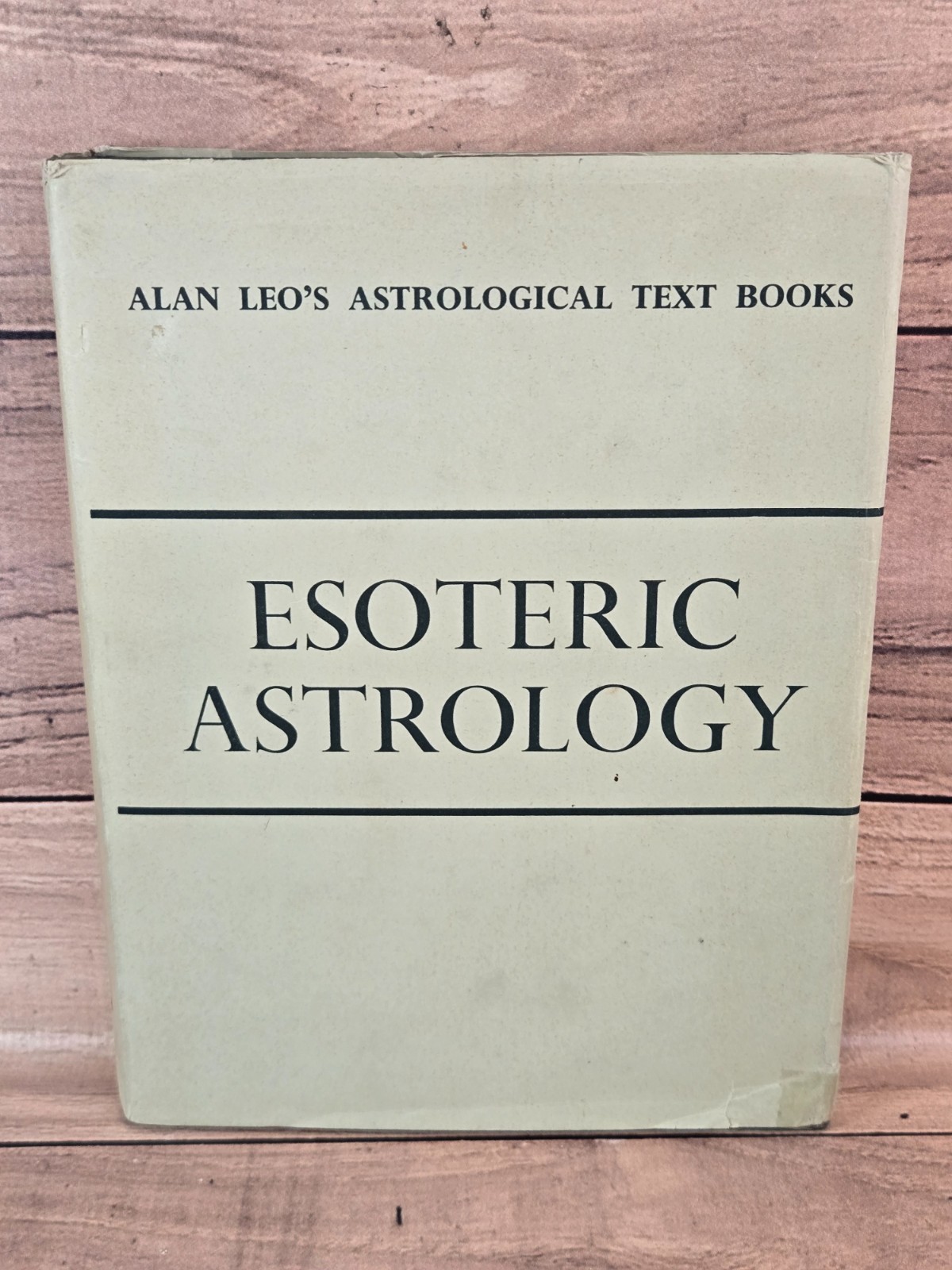 Alan Leo Esoteric Astrology A Study in Human Nature 1975 HC DJ Like New