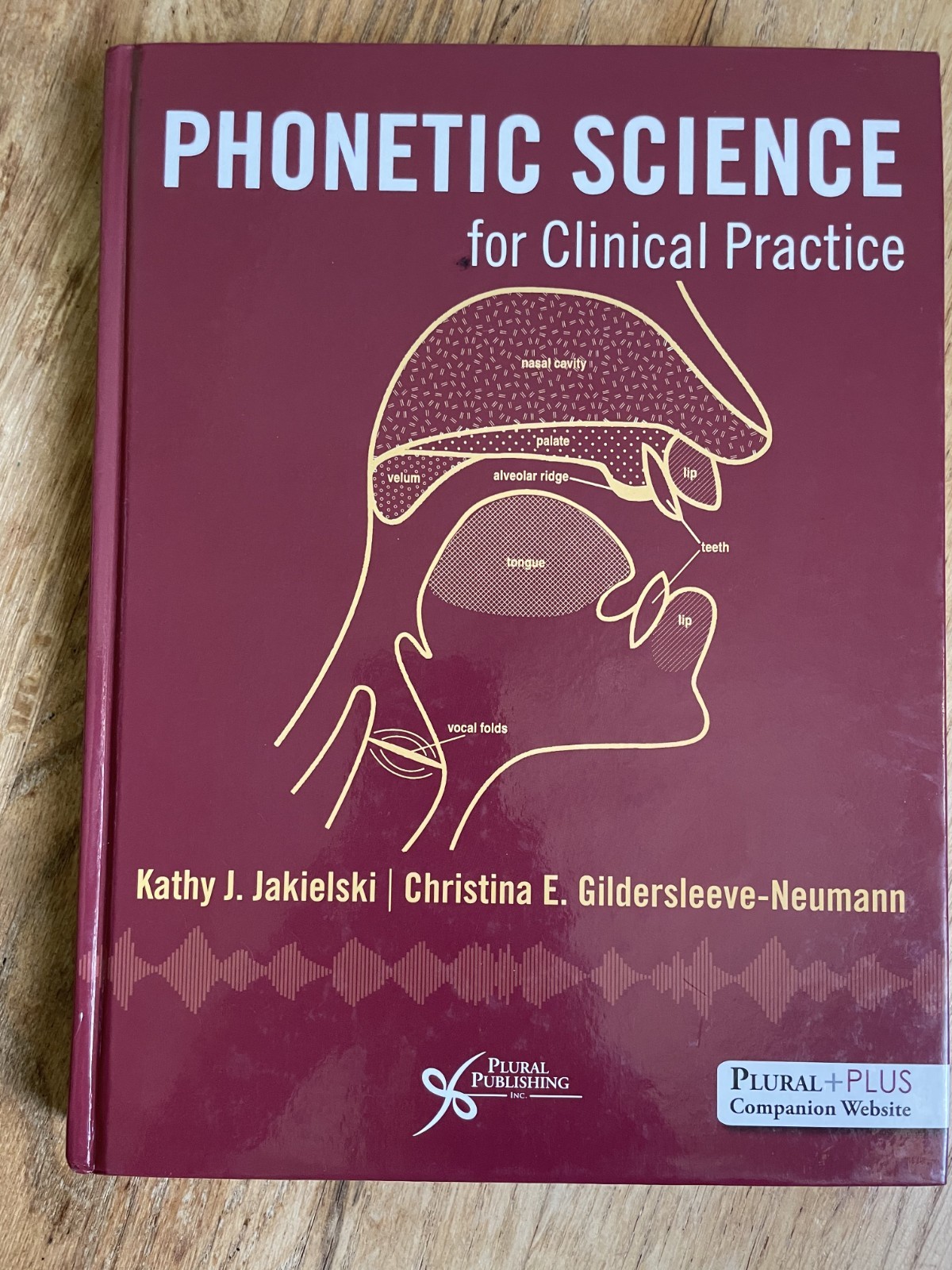 Phonetic Science for Clinical Practice, Jakielski and Gildersleeve-Newmann 2018