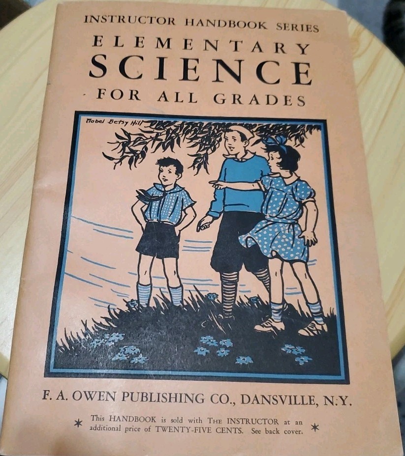 Vintage 1936 Elementary Science Instructor Handbook Series F.A. Owen