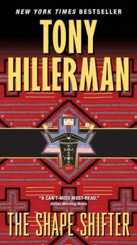 The Shape Shifter - Mass Market Paperback By Tony Hillerman - GOOD The Shape Shifter - Mass Market Paperback By Tony Hillerman - GOOD