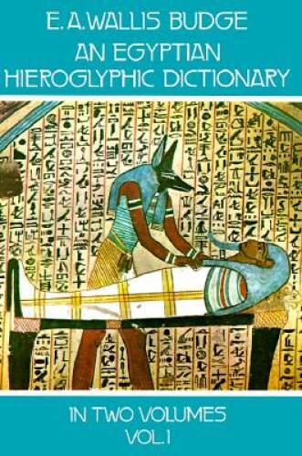 An Egyptian Hieroglyphic Dictionary : With an Index of English Words, Kin - GOOD
