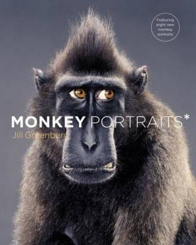 Monkey Portraits - Paperback By Greenberg, Jill - VERY GOOD Monkey Portraits - Paperback By Greenberg, Jill - VERY GOOD