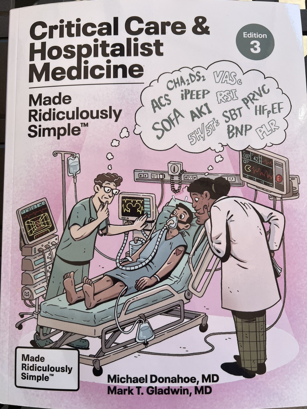 Critical Care and Hospitalist Medicine Made Ridiculously Simple 3rd Edition *NEW Critical Care and Hospitalist Medicine Made Ridiculously Simple 3rd Edition *NEW