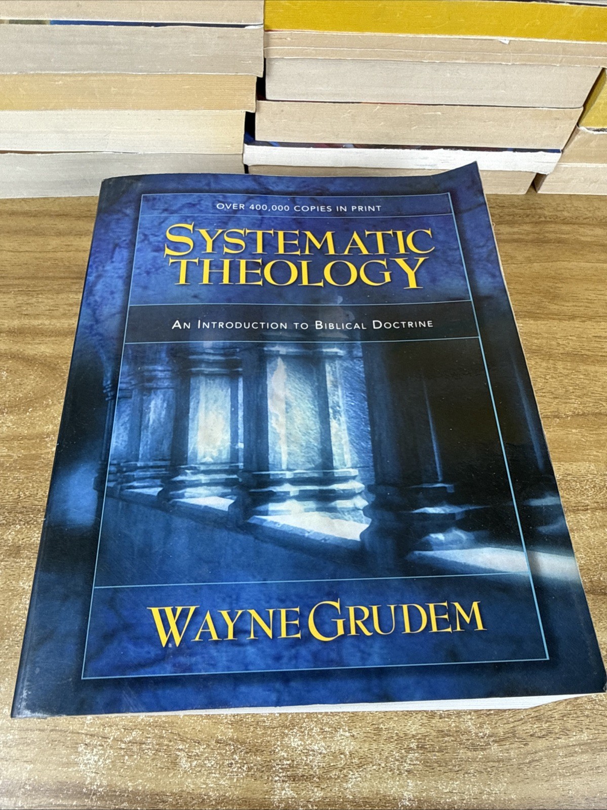 Systematic Theology: An Introduction to Biblical Doctrine by Wayne Grudem Systematic Theology: An Introduction to Biblical Doctrine by Wayne Grudem