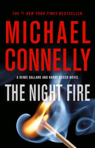 The Night Fire (A Ballard and Bosch Novel) - Hardcover - VERY GOOD