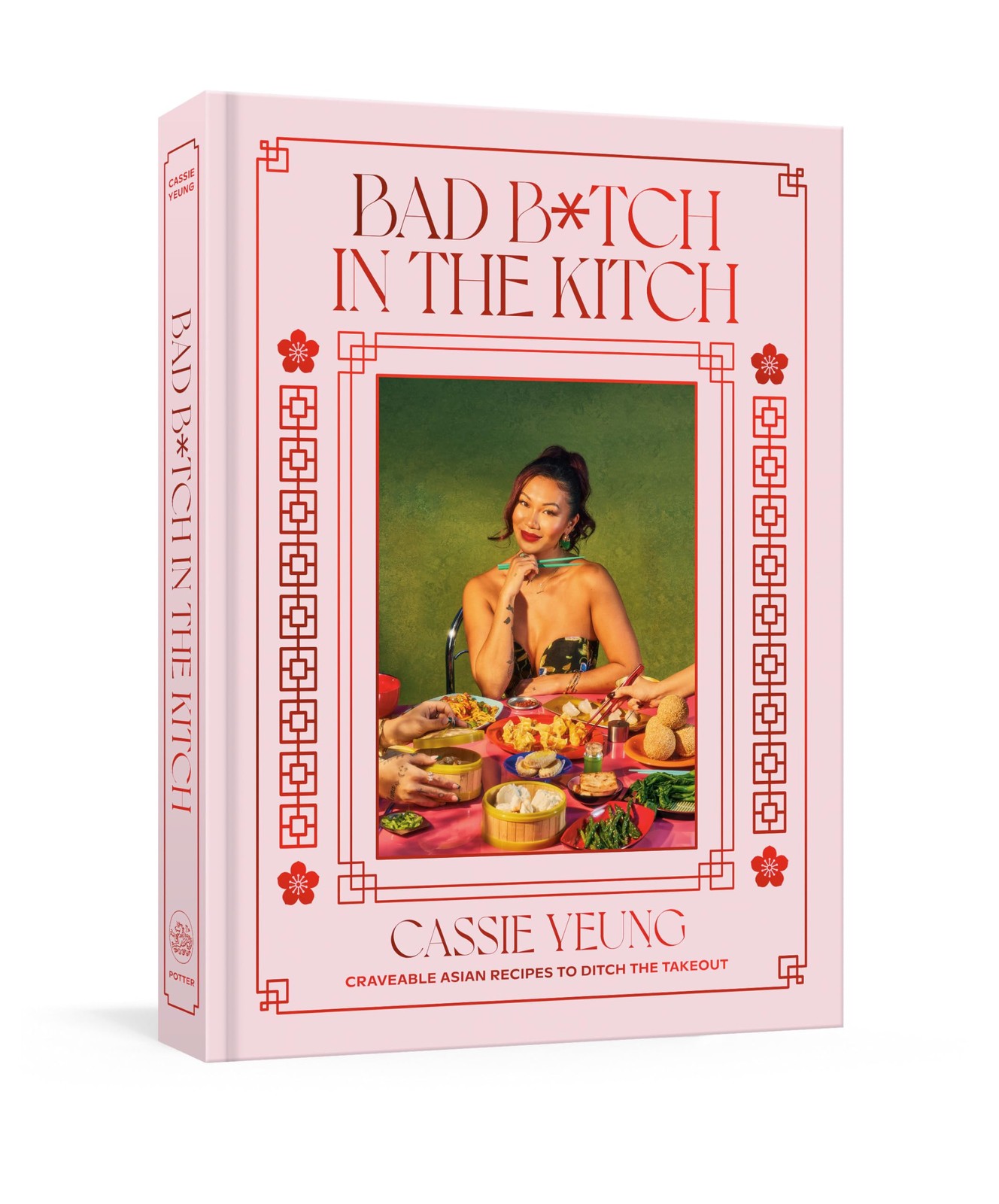 Bad B Tch In The Kitch Asian Takeout Cookbook By Cassie Yeung 80 Recipes