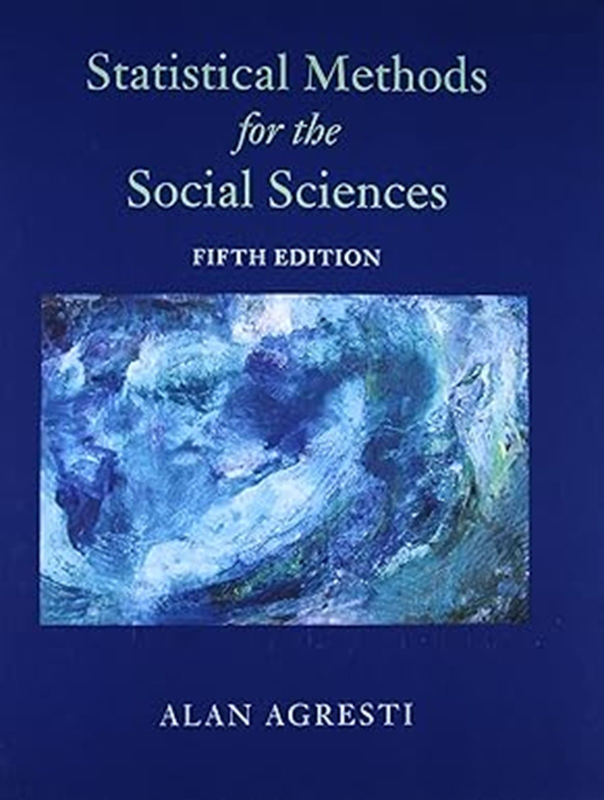 Statistical Methods for the Social Sciences FIFTH EDITION HARDCOVER Statistical Methods for the Social Sciences FIFTH EDITION HARDCOVER