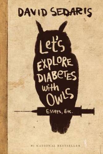 Let\'s Explore Diabetes with Owls - Paperback By Sedaris, David - GOOD
