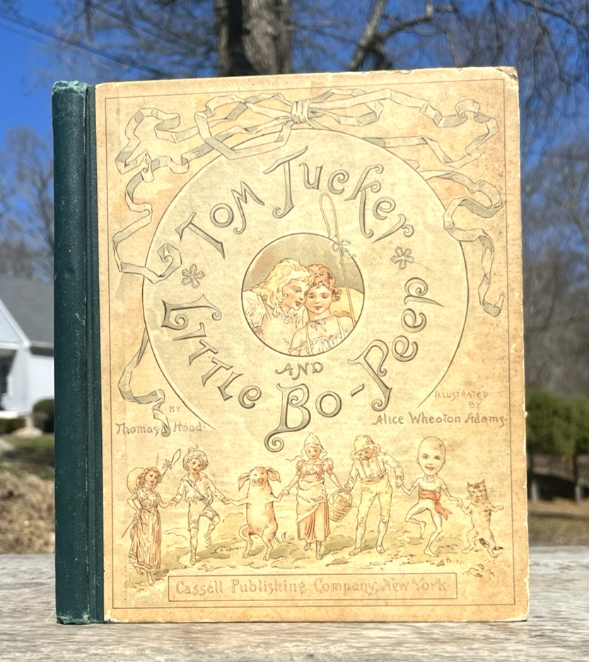 1891 Antique VICTORIAN CHILDREN\'S Book TOM TUCKER and LITTLE BO-PEEP Thomas Hood