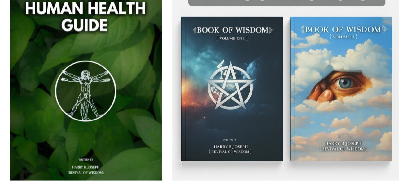 Book of Wisdom Volumes 1 & 2 by Harry B. Joseph & HUMAN HEALTH GUIDE USA Stock Book of Wisdom Volumes 1 & 2 by Harry B. Joseph & HUMAN HEALTH GUIDE USA Stock