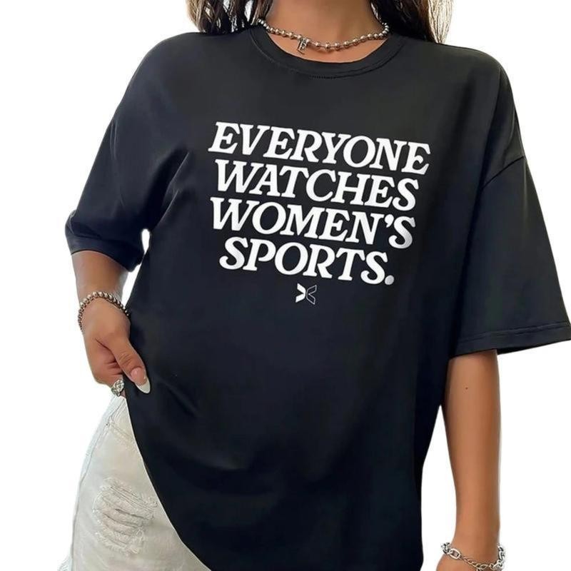 Everyone Watches Women's Sports T-Shirt, Women's Sports Shirt