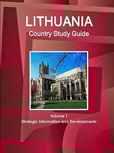 Lithuania Country Study Guide Volume 1 Strategic Information and Developments  