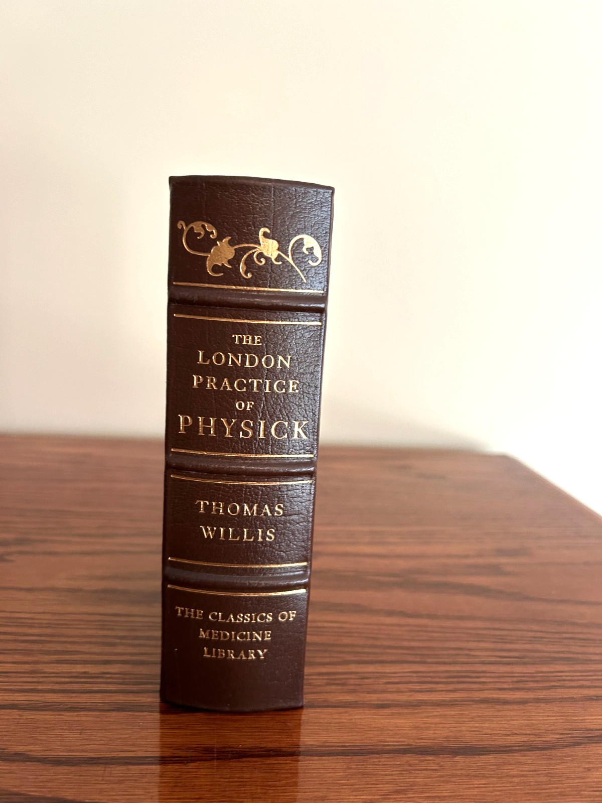 The London Practice of Physick Thomas Willis Gryphon Limited Leather Edition The London Practice of Physick Thomas Willis Gryphon Limited Leather Edition