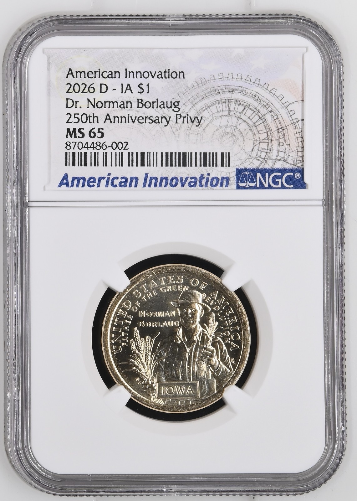 2026 D Norman Borlaug Iowa Innovation Dollar Graded NGC MS-65 w/ 250 Privy