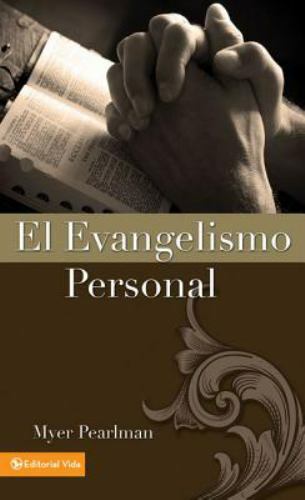 El Evangelismo Personal by Pearlman, Myer
