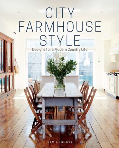 City Farmhouse Style : Designs for a Modern Country Life Hardcove City Farmhouse Style : Designs for a Modern Country Life Hardcove
