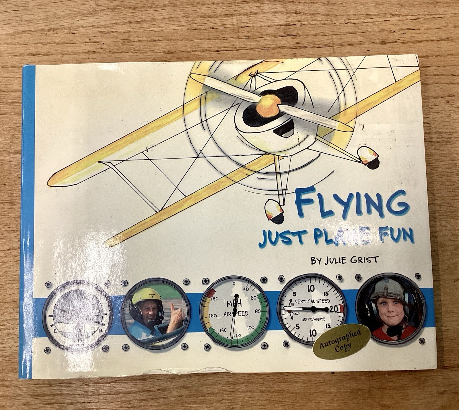 Flying Just Plane Fun SIGNED by Julie Grist 1st Edition Airplane Book of Year Flying Just Plane Fun SIGNED by Julie Grist 1st Edition Airplane Book of Year