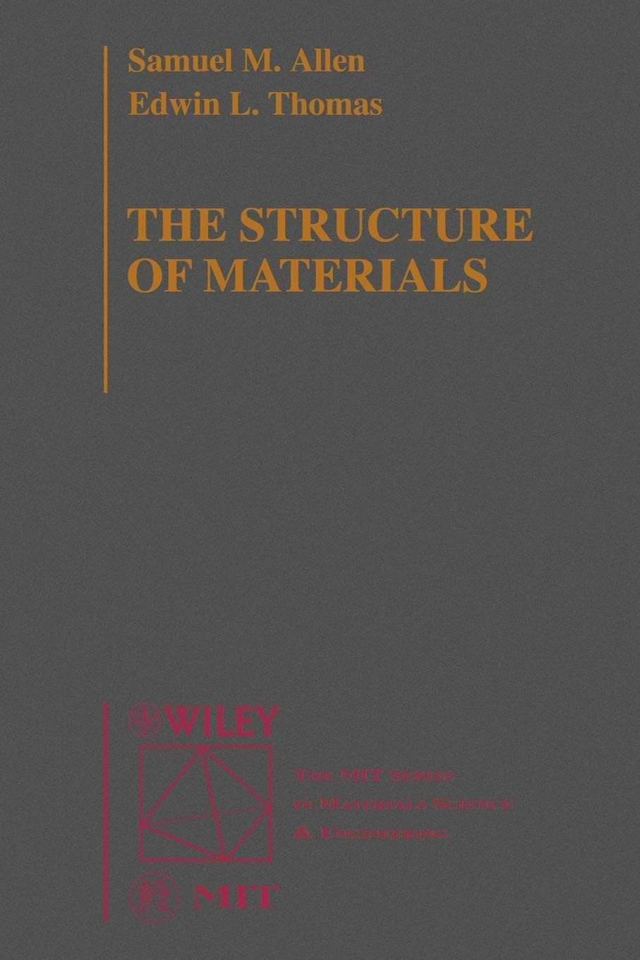 The Structure of Materials by Samuel M. Allen
