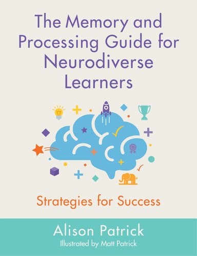 The Memory and Processing Guide for Neurodiverse Learners - Patrick