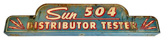 Sun 504 Distributor Tester Topper Sign - Original - Sun Electric 1960s Garage