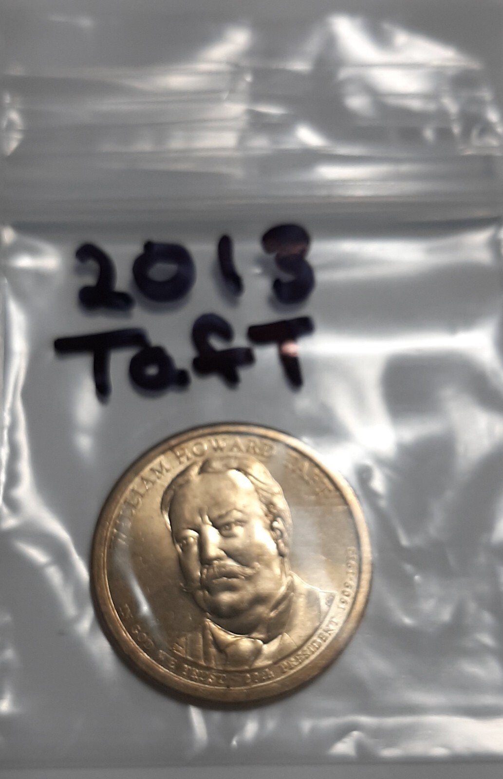2013-P Pres. Taft Dollar. 2013-P Pres. Taft Dollar.