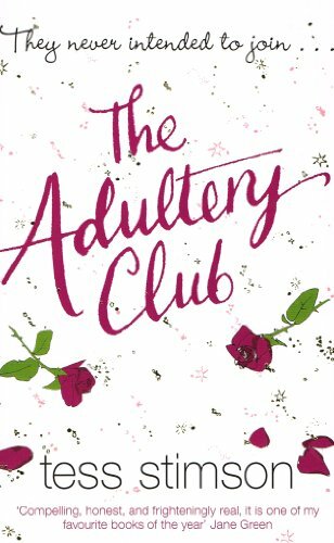 The Adultery Club : By Tess Stimson