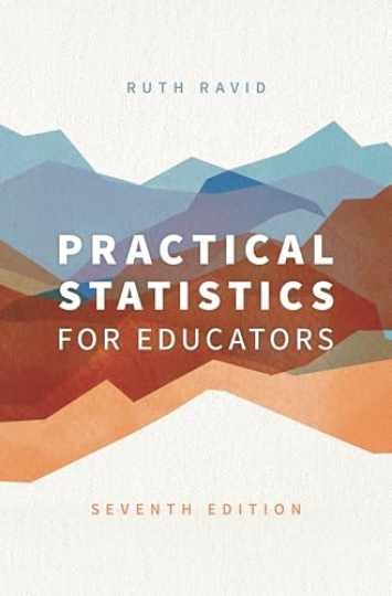 Practical Statistics for Educators - Paperback, by Ravid Ruth - New h Practical Statistics for Educators - Paperback, by Ravid Ruth - New h