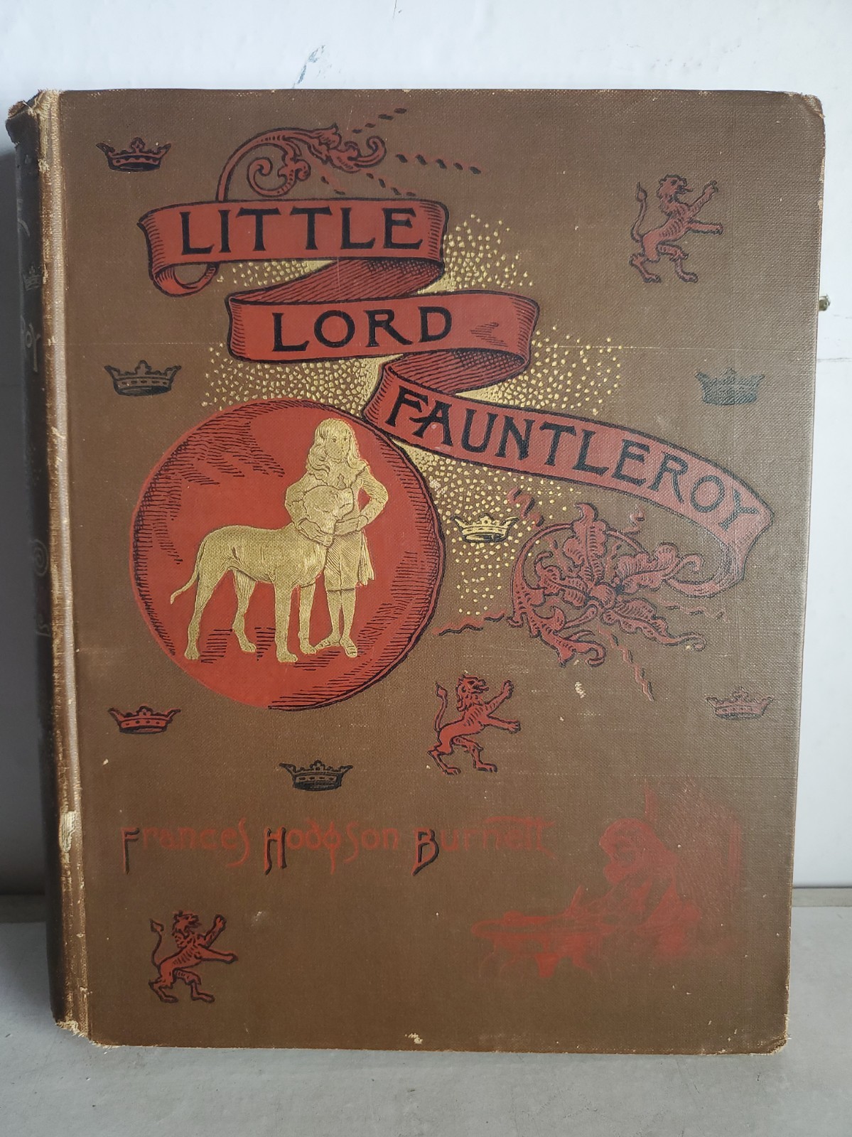 1887 Little Lord Fauntleroy Frances H Burnett Early Edition Illustrated 1887 Little Lord Fauntleroy Frances H Burnett Early Edition Illustrated
