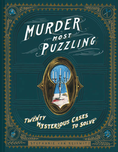 Murder Most Puzzling: 20 Mysterious Cases to Solve - Hardcover - VERY GOOD