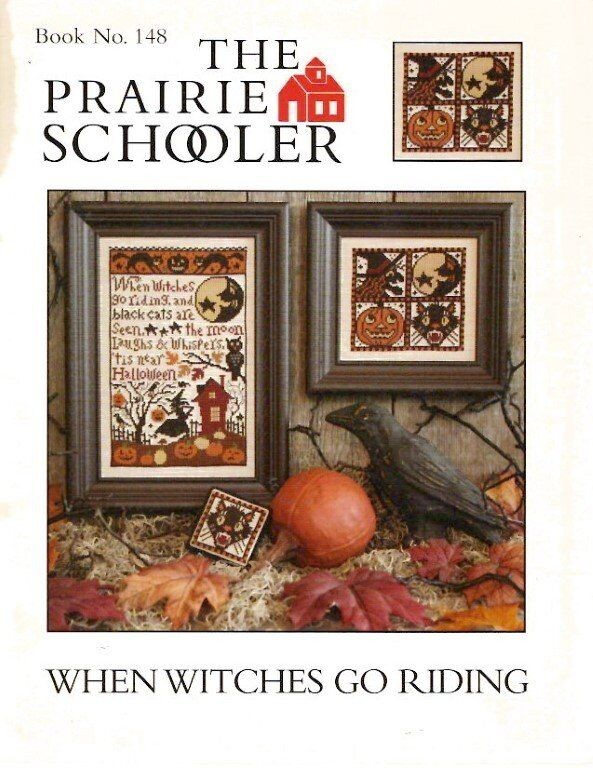 CROSS STITCH THE PRAIRIE SCHOOLER WHEN WITCHES GO RIDING BOOK NO 148