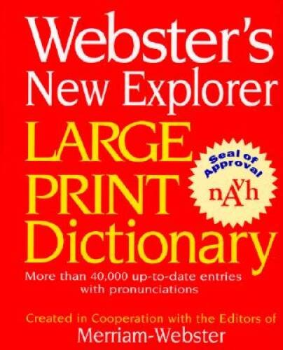 Webster's New Explorer Large Print Dictionary - Hardcover - GOOD Webster's New Explorer Large Print Dictionary - Hardcover - GOOD